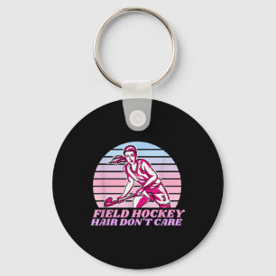 Field Hockey Hair Don't Care Hockey Player Keychain