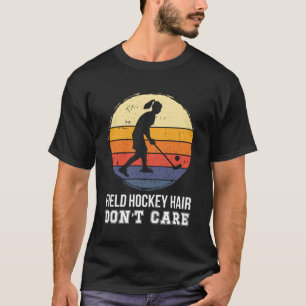 Field Hockey Hair Field Hockey Player Field Hockey T-Shirt