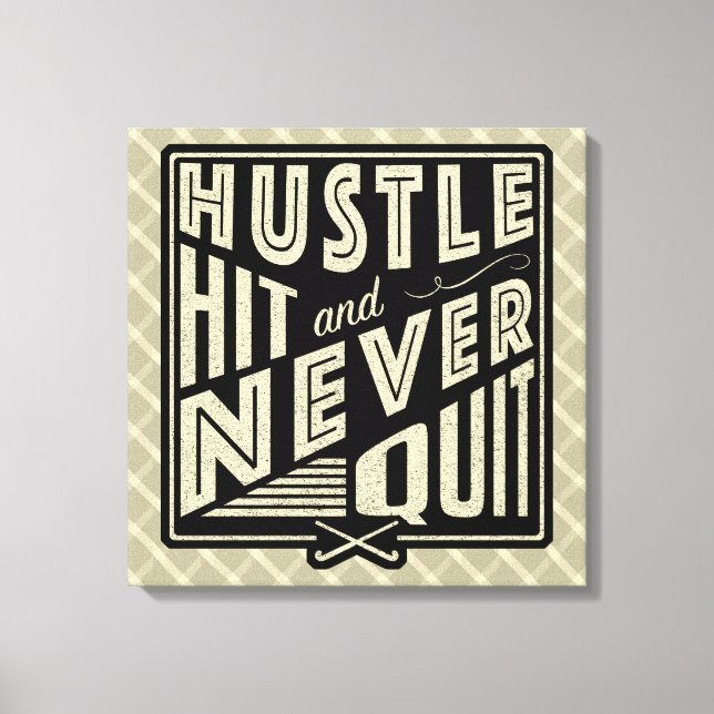 Field Hockey Hustle, Hit And Never Quit Print (Front)