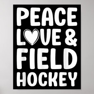 Field Hockey I Love Field Hockey  Poster