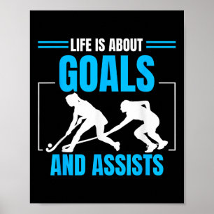 Field Hockey Ists Life Is About Goals And Ists Poster