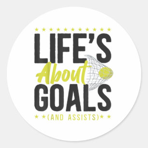 Field Hockey Life's About Goals (and Ists) _3 Classic Round Sticker