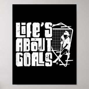 Field Hockey Life's About Goals (and Ists) Poster