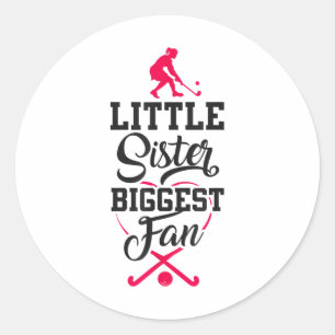 Field Hockey Little Sister Biggest Fan _2 Classic Round Sticker