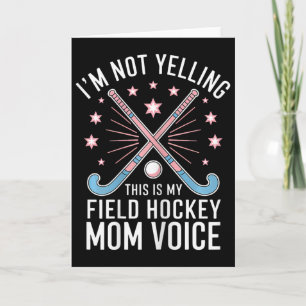 Field Hockey Mom Funny Field Hockey Card