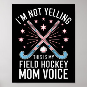Field Hockey Mom Funny Field Hockey Poster