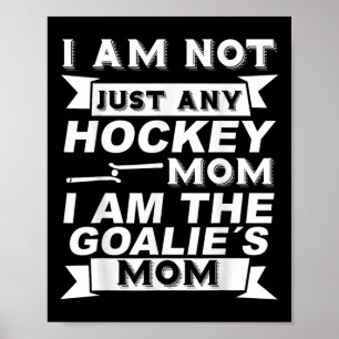 Field Hockey Mom Goalie Poster