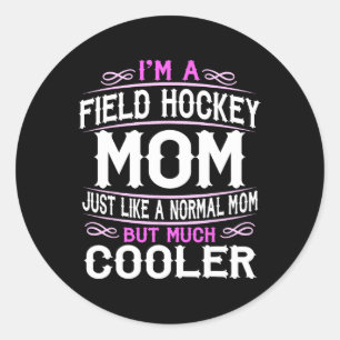 Field Hockey Mom Ice Hockey Mom American Classic Round Sticker