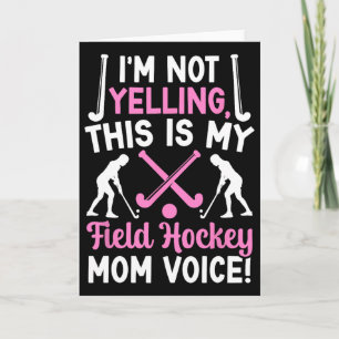 Field Hockey Mom Voice Mom Of A Field Hockey Playe Card