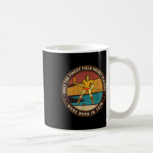 Field-hockey-players Born In 1970 Birthday Field-h Coffee Mug