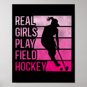 Field Hockey Real Girls Play Field Hockey _1 Poster