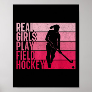 Field Hockey Real Girls Play Field Hockey Poster