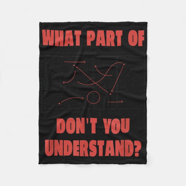 Field Hockey What Part Of Game Plan Don't You Unde Fleece Blanket (Front)