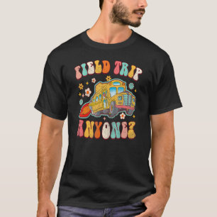Field Trip Anyone Groovy School Bus Driver Yellow  T-Shirt
