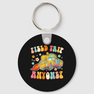 Field Trip Anyone School Bus Driver Science Keychain