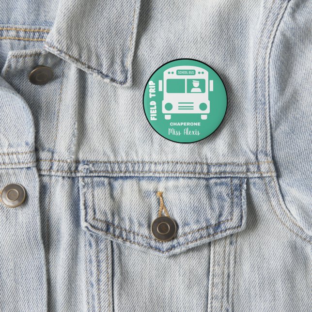 Field trip Chaperone - Monogram Name - Customize 2 Inch Round Button (In Situ)