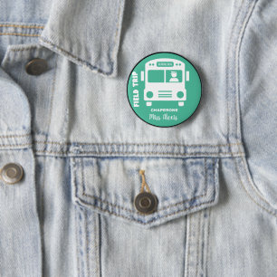 Field trip Chaperone - Monogram Name - Customize 2 Inch Round Button