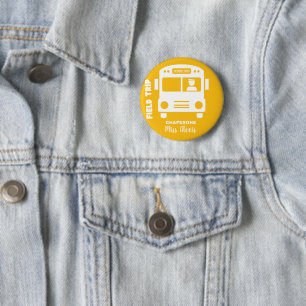 Field trip Chaperone - Monogram Name - Customize 2 Inch Round Button