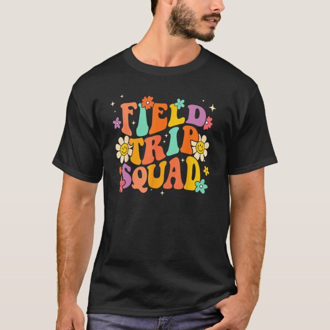 Field Trip Squad Groovy Field Day Teacher Student  T-Shirt (Front)