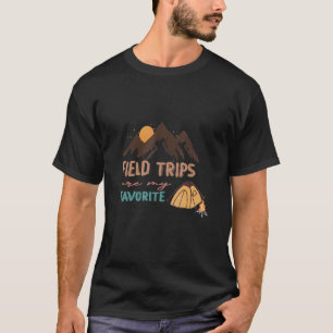 Field Trips Are My Favourite School Field Trip Gro T-Shirt