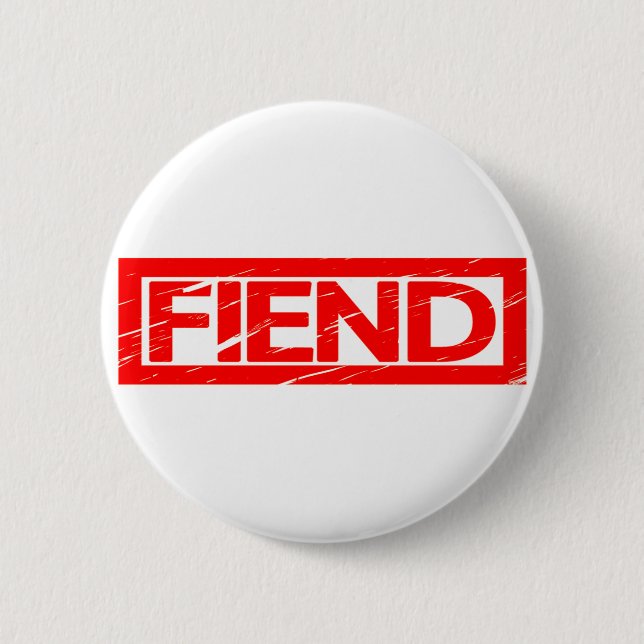 Fiend Stamp 2 Inch Round Button (Front)