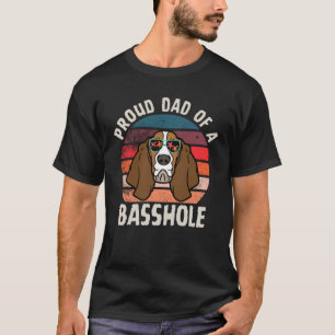 Fier papa d'un Basshole drôle T-shirt Basset Hound