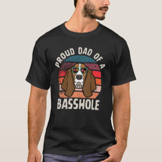 Fier papa d'un Basshole drôle T-shirt Basset Hound