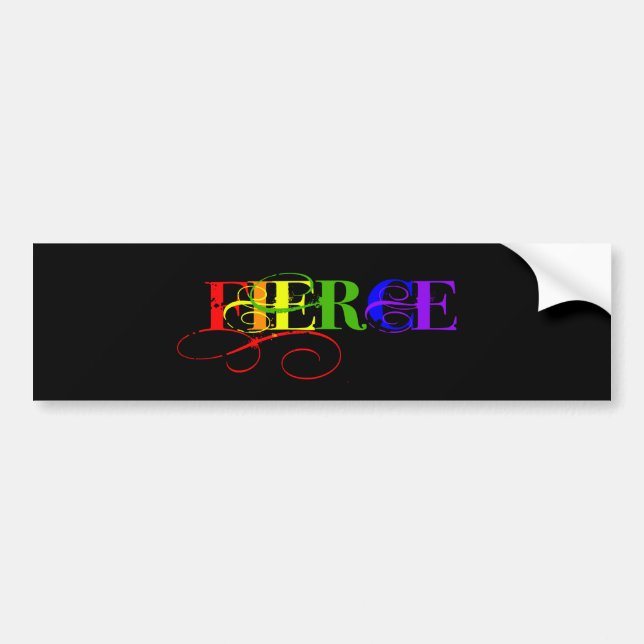 Fierce Bumper Sticker (Front)