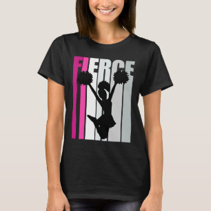 Fierce Cheerleading Birthday Colourful Cheer Squad T-Shirt
