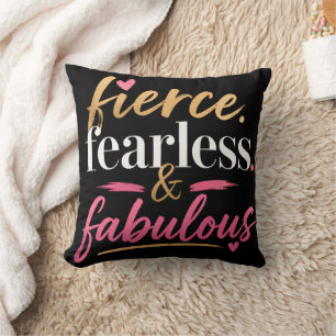 Fierce Fearless and Fabulous Throw Pillow