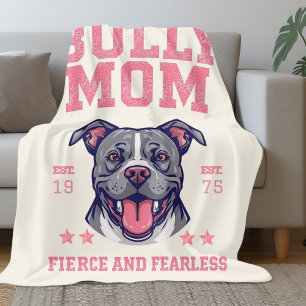 Fierce Fearless Bully Dog Mom   Pitbull Mama Cozy Fleece Blanket