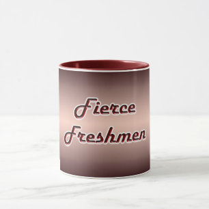 Fierce Freshmen Mug