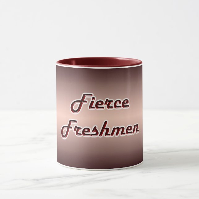 Fierce Freshmen Mug (Center)