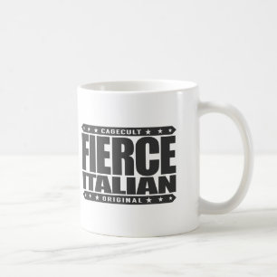 FIERCE ITALIAN - Fearless Family Loving Godfather Coffee Mug