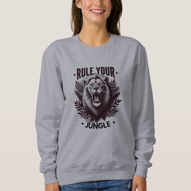 Fierce Lion King Inspirational Design Sweatshirt (Front)