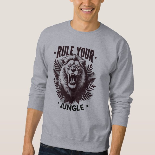 Fierce Lion King Inspirational Design Sweatshirt (Front)