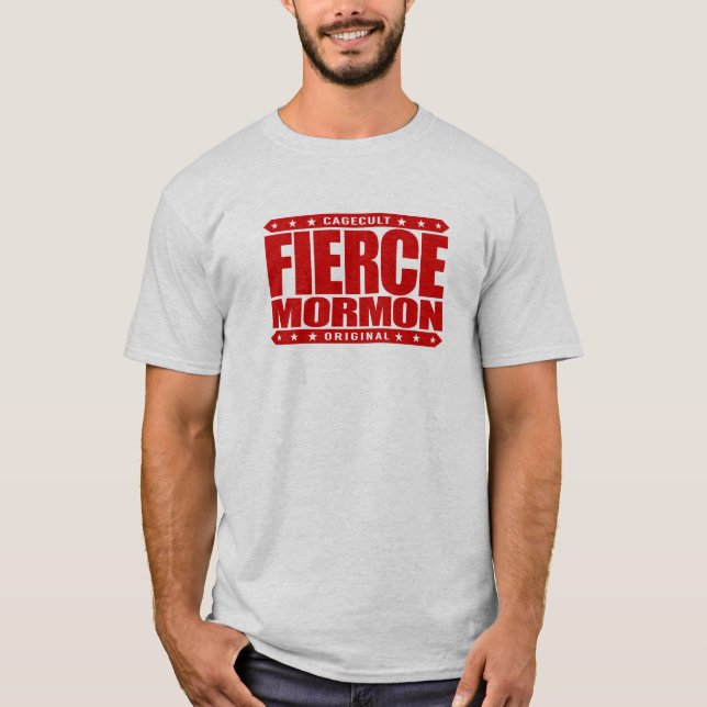 FIERCE MORMON - Fearless Latter-day Saint Member T-Shirt (Front)