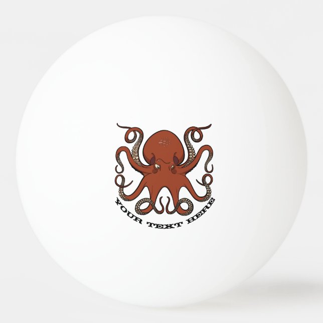 Fierce Red Octopus Tentacles Cartoon With Text Ping Pong Ball (Front)