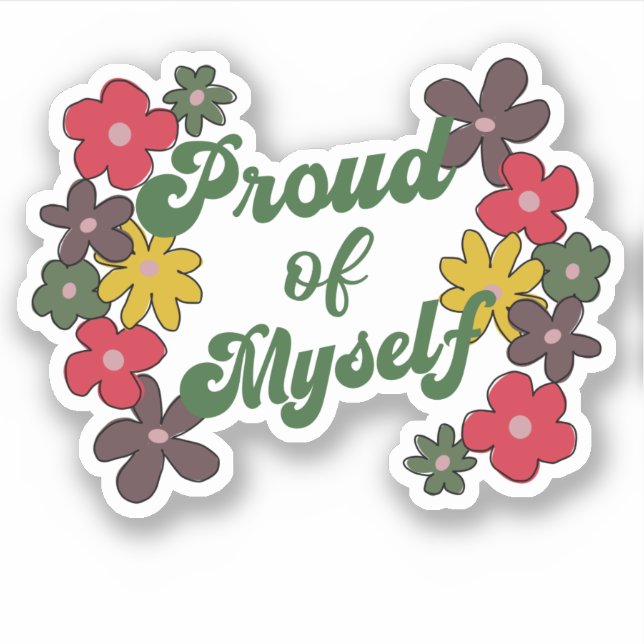 Fière de moi-même But Getter Sticker (Devant)