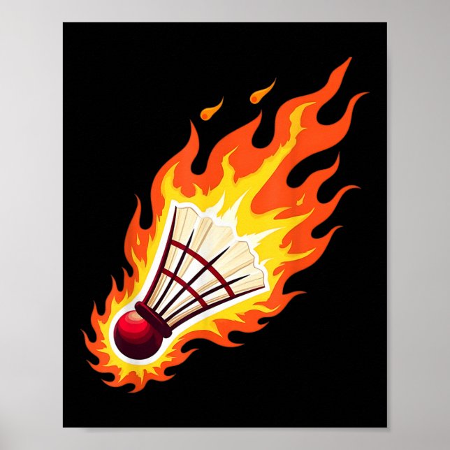 Fiery Badminton Flaming Shuttle On Fire  Poster (Front)