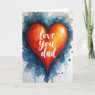 Fiery Heart Love You Dad Card