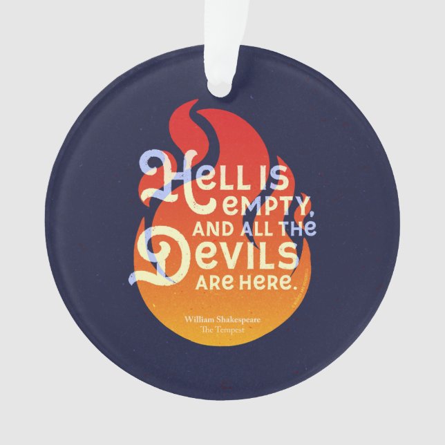 Fiery William Shakespeare Hell is Empty Ornament (Front)