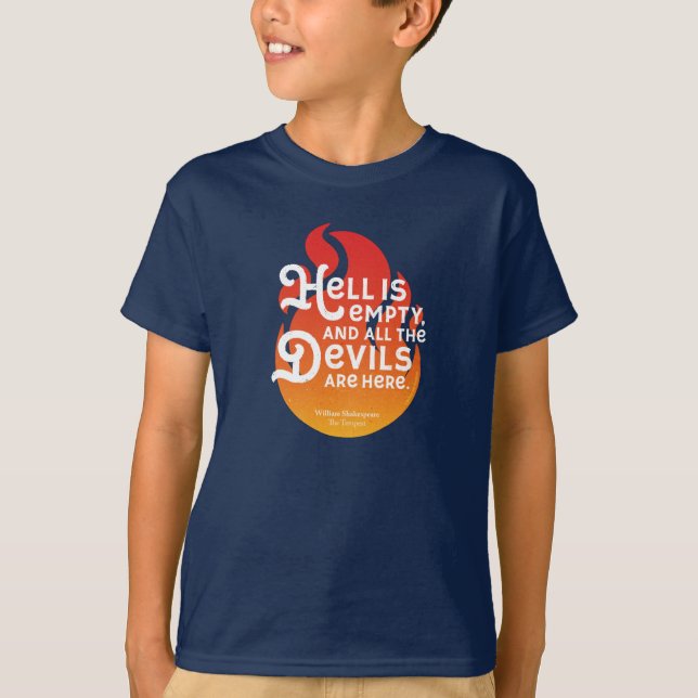 Fiery William Shakespeare Hell is Empty T-Shirt (Front)
