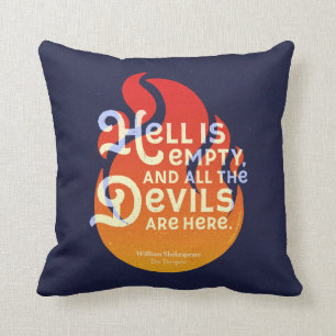 Fiery William Shakespeare Hell is Empty Throw Pillow