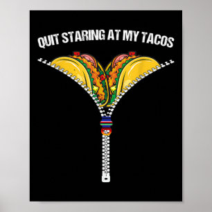Fiesta Cinco De Mayo Funny Mexican Quit Staring At Poster