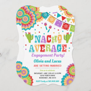 Fiesta Engagement Party Invite Nacho Average Party