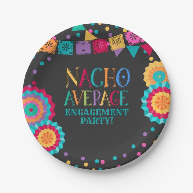 Fiesta Engagement Party Plate Nacho Average Party (Front)