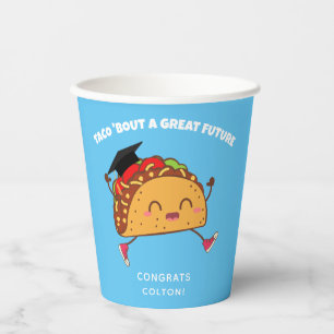Fiesta Graduation Party Taco Bout a Great Future Paper Cups