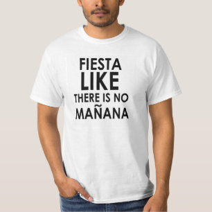 Fiesta Like... T-Shirt