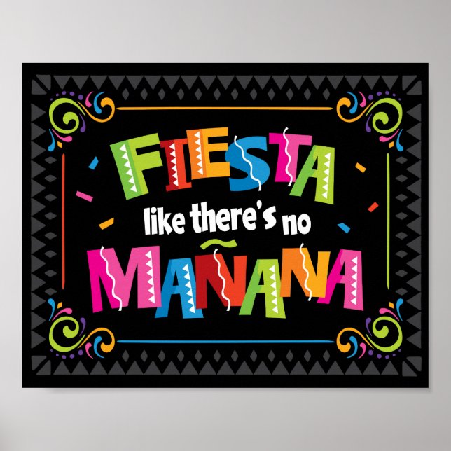 FIESTA LIKE THERE'S NO MANANA Party Sign Print (Front)